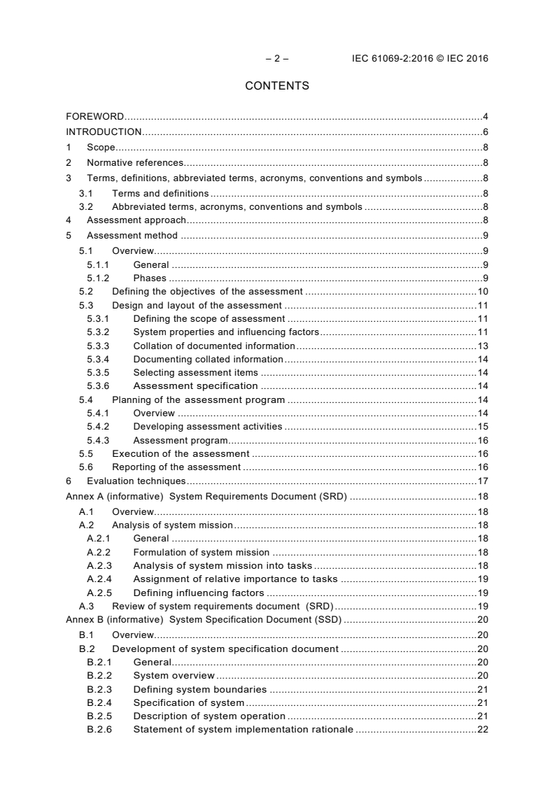 IEC 61069-2:2016 IEC 61069-2:2016 - Industrial-process measurement, control and automation - Evaluation of system properties for the purpose of system assessment - Part 2: Assessment methodology
Released:6/15/2016 - Page 4 preview