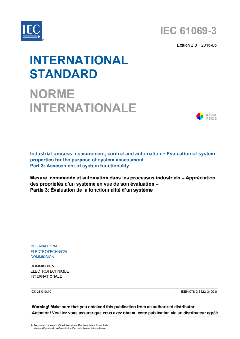 IEC 61069-3:2016 IEC 61069-3:2016 - Industrial-process measurement, control and automation - Evaluation of system properties for the purpose of system assessment - Part 3: Assessment of system functionality
Released:6/15/2016 - Page 3 preview