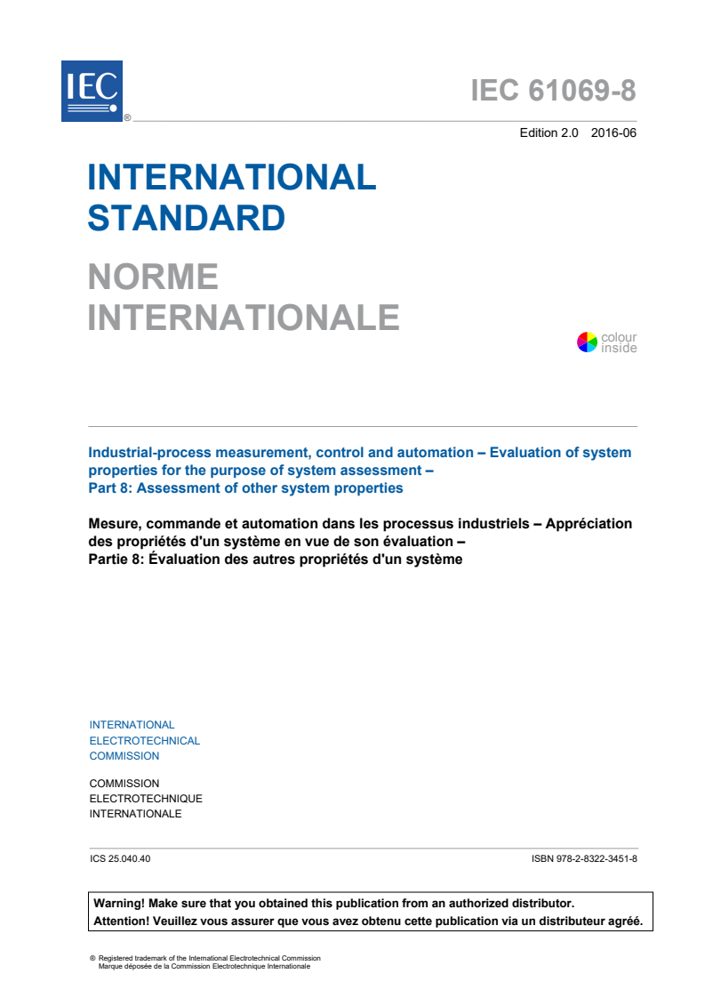 IEC 61069-8:2016 IEC 61069-8:2016 - Industrial-process measurement, control and automation - Evaluation of system properties for the purpose of system assessment - Part 8: Assessment of other system properties
Released:6/15/2016 - Page 3 preview