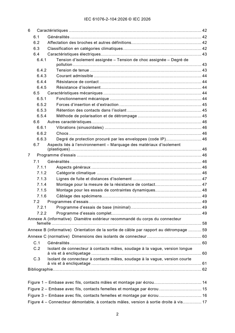 IEC 61076-2-104:2026 IEC 61076-2-104:2026 - Connecteurs pour équipements électriques et électroniques – Exigences de produit – Partie 2-104: Connecteurs circulaires – Spécification particuliere pour les connecteurs circulaires M8 a vis ou a encliquetage - Page 4 preview
