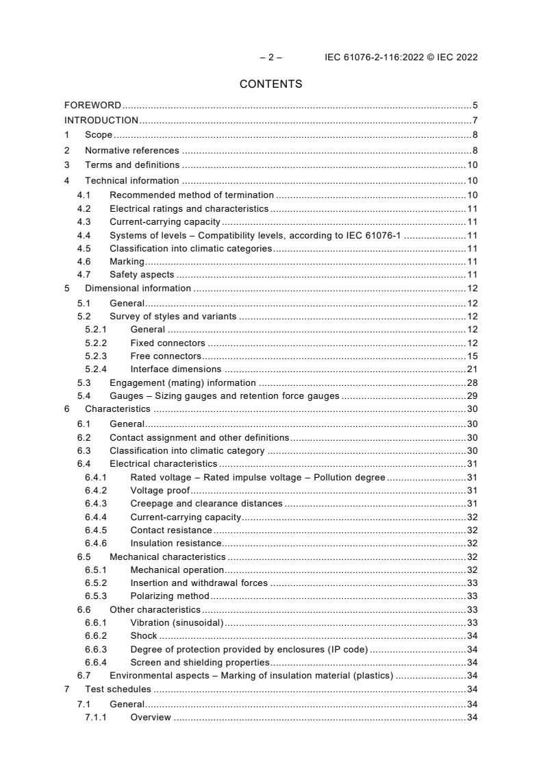IEC 61076-2-116:2022 IEC 61076-2-116:2022 - Connectors for electrical and electronic equipment - Product requirements - Part 2 -116: Detail specification for circular connectors size 15 with up to 3+PE power contacts and auxiliary contacts, with bayonet-locking.
Released:12/15/2022 - Page 4 preview