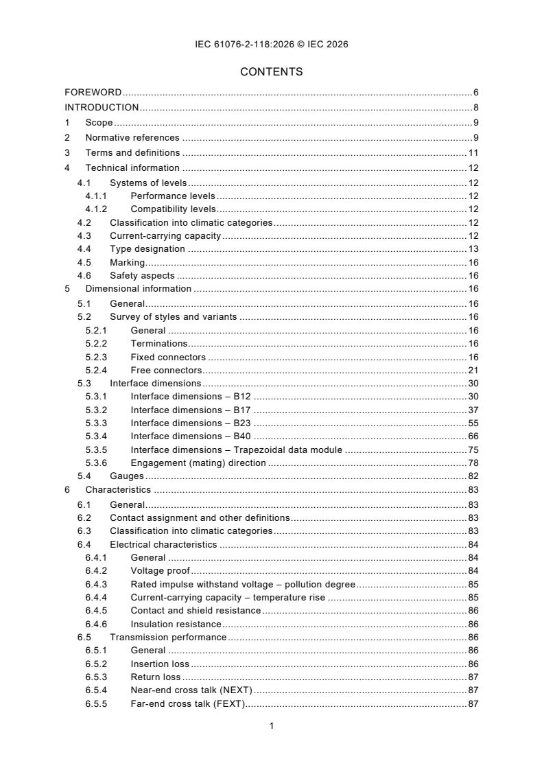 IEC 61076-2-118:2026 IEC 61076-2-118:2026 - Connectors for electrical and electronic equipment - Product requirements - Part 2-118: Circular connectors - Detail specification for shielded and unshielded, free and fixed connectors with bayonet-locking size B12, B17, B23 and B40, for power, signal and data transmission - Page 3 preview