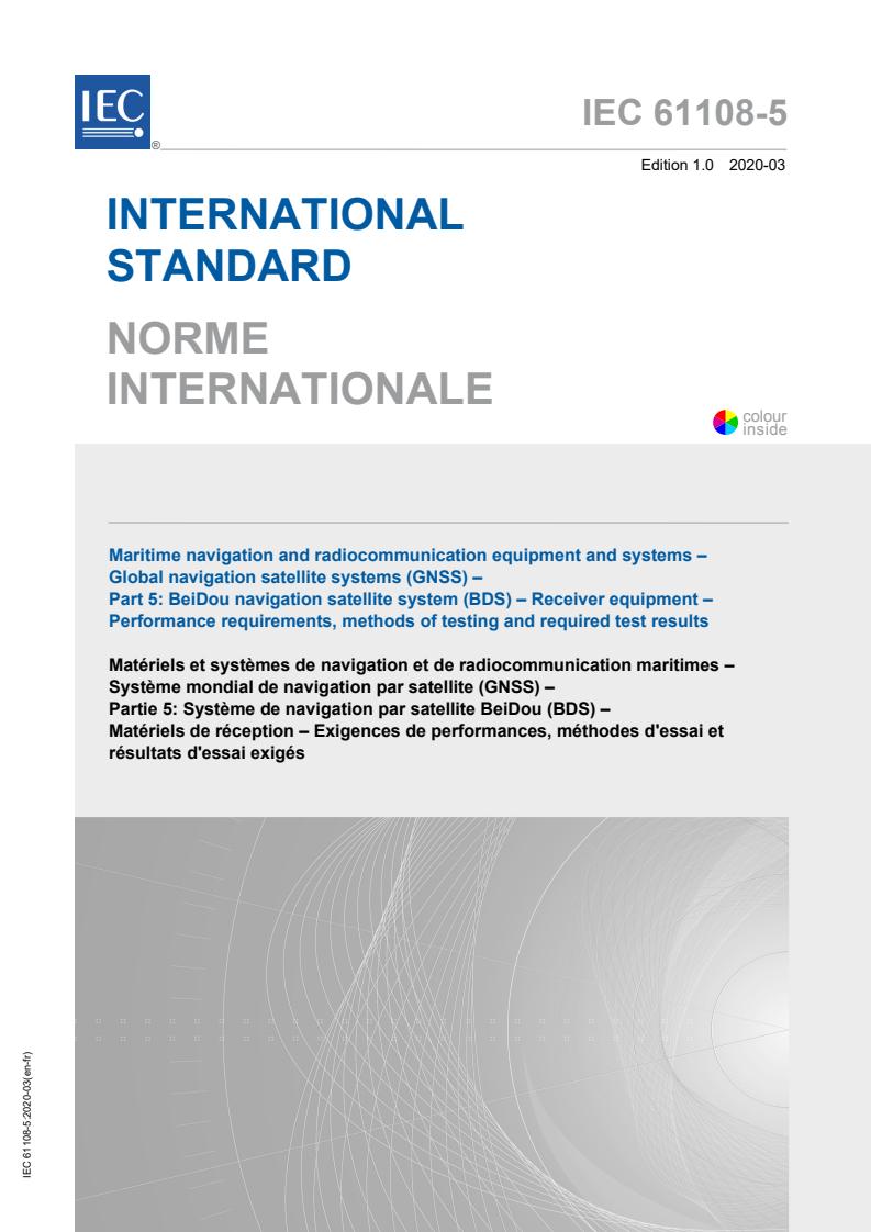 IEC 61108-5:2020 IEC 61108-5:2020 - Maritime navigation and radiocommunication equipment and systems - Global navigation satellite systems (GNSS) - Part 5: BeiDou navigation satellite system (BDS) - Receiver equipment - Performance requirements, methods of testing and required test results
Released:3/11/2020 - Page 1 preview