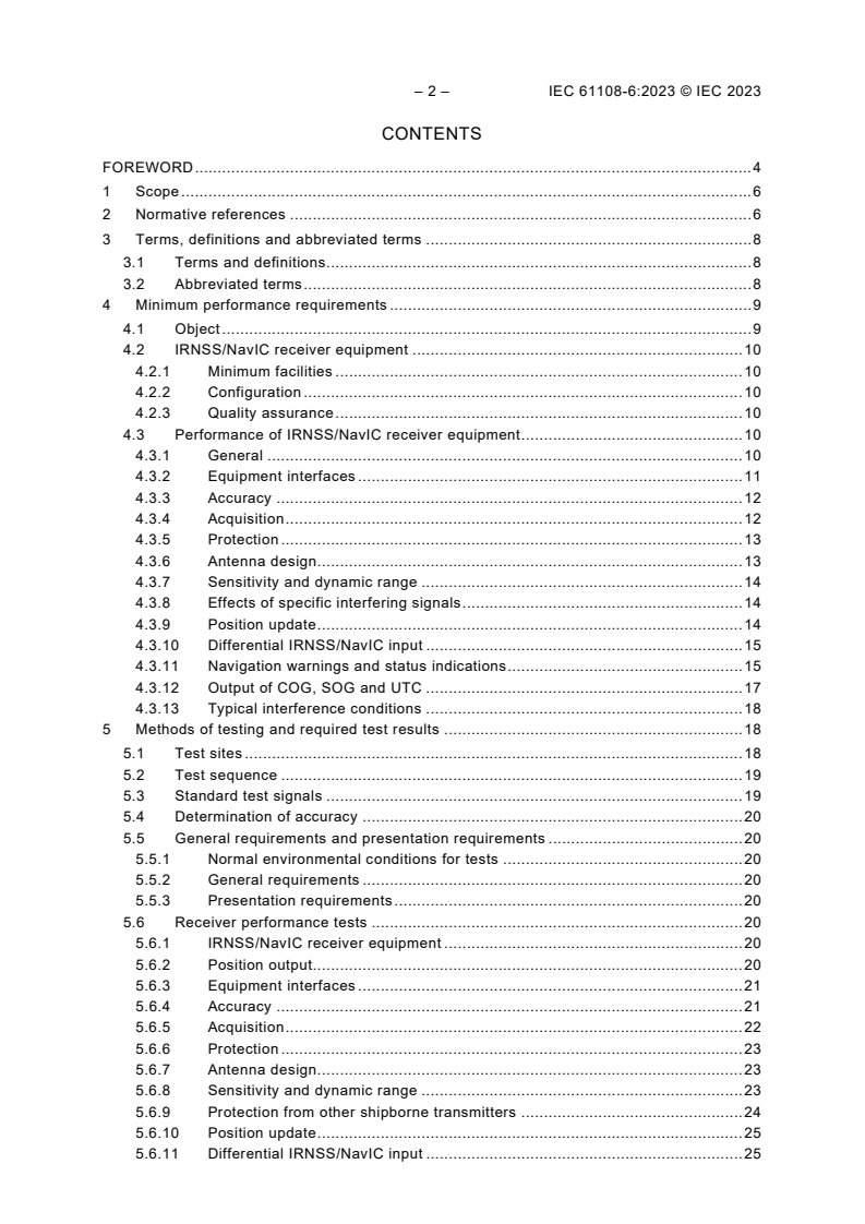 IEC 61108-6:2023 IEC 61108-6:2023 - Maritime navigation and radiocommunication equipment and systems - Global navigation satellite systems (GNSS) - Part 6: Navigation with Indian constellation (NavIC)/Indian regional navigation satellite system (IRNSS) - Receiver equipment - Performance requirements, methods of testing and required test results
Released:2/23/2023 - Page 4 preview