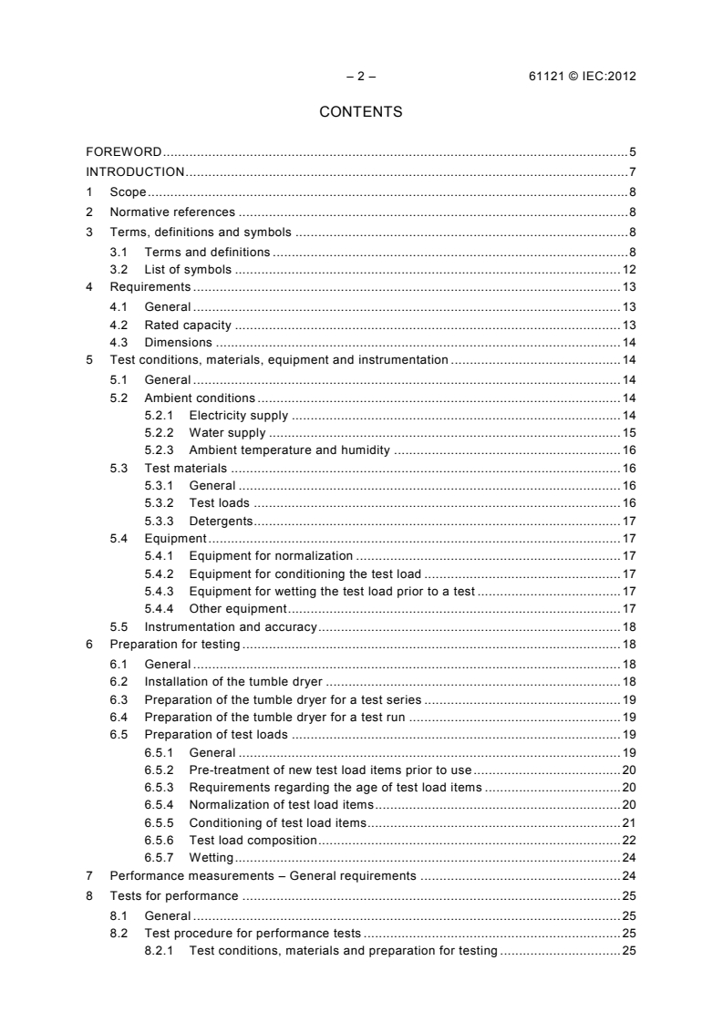 IEC 61121:2012 IEC 61121:2012 - Tumble dryers for household use - Methods for measuring the performance
Released:2/16/2012 - Page 4 preview