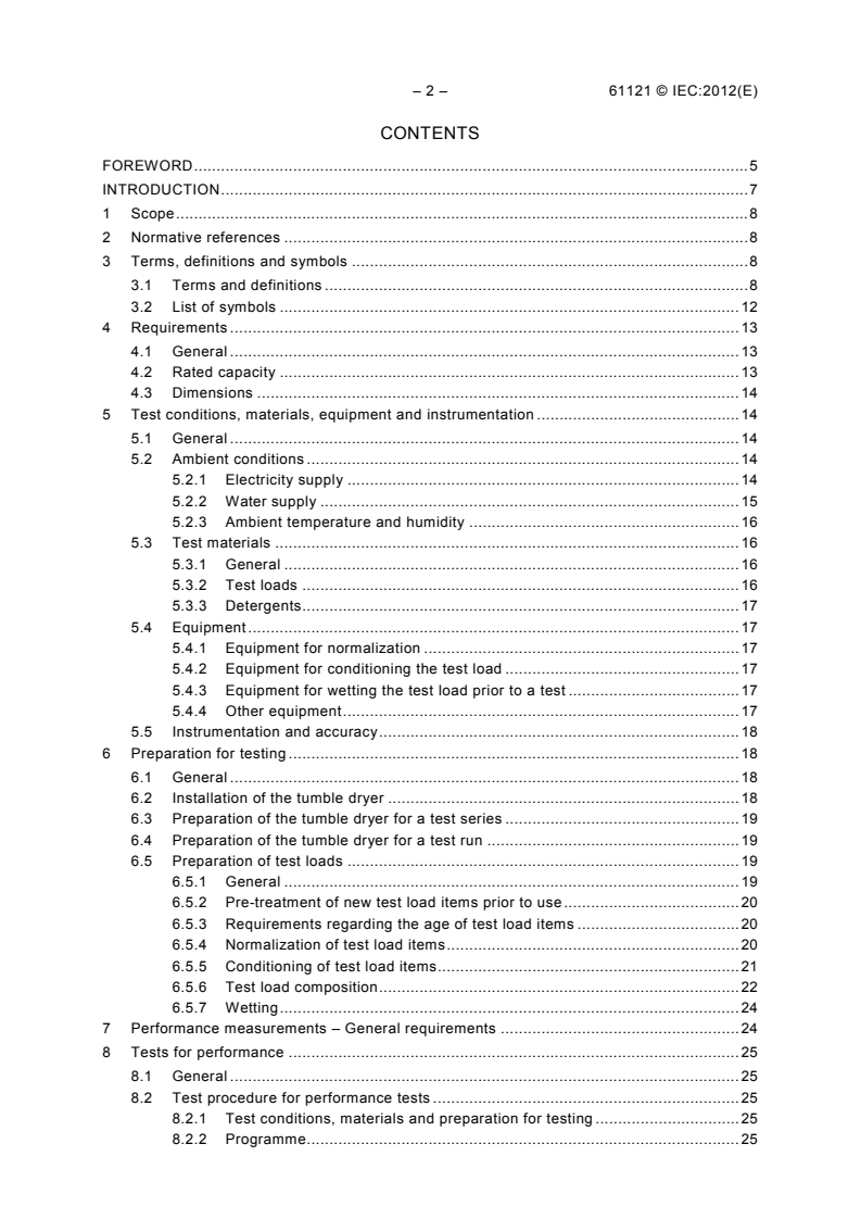 IEC 61121:2012 IEC 61121:2012 - Tumble dryers for household use - Methods for measuring the performance
Released:2/16/2012 - Page 4 preview
