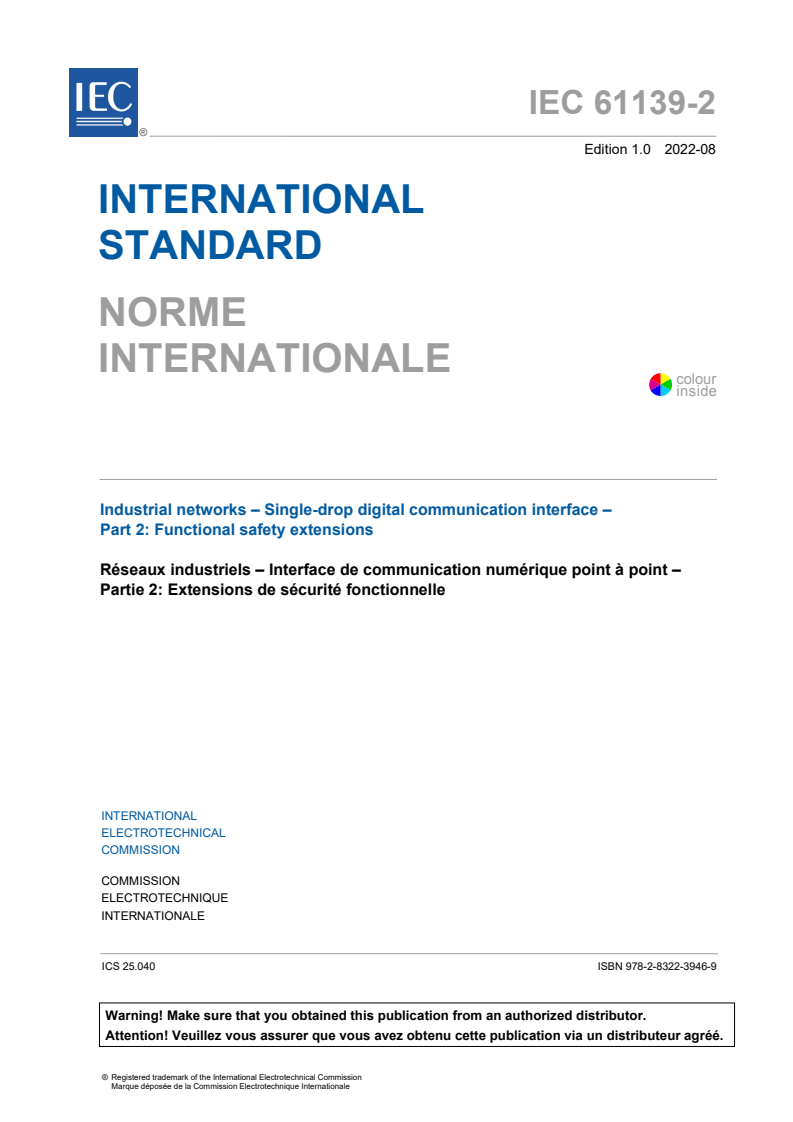 IEC 61139-2:2022 IEC 61139-2:2022 - Industrial networks - Single-drop digital communication interface - Part 2: Functional safety extensions
Released:8/19/2022 - Page 3 preview