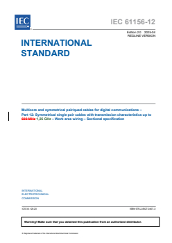 IEC 61156-12:2025 RLV - Multicore and symmetrical pair/quad cables for digital communications - Part 12: Symmetrical single pair cables with transmission characteristics up to 1,25 GHz - Work area wiring - Sectional specification
Released:30. 04. 2025
Isbn:9782832704073 - Page 3 preview