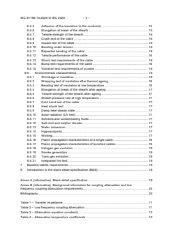 IEC 61156-14:2025 IEC 61156-14:2025 - Multicore and symmetrical pair/quad cables for digital communications - Part 14: Symmetrical single pair cables with transmission characteristics up to 20 MHz - Work area wiring - Sectional specification
Released:20. 05. 2025
Isbn:9782832704516 - Page 4 preview