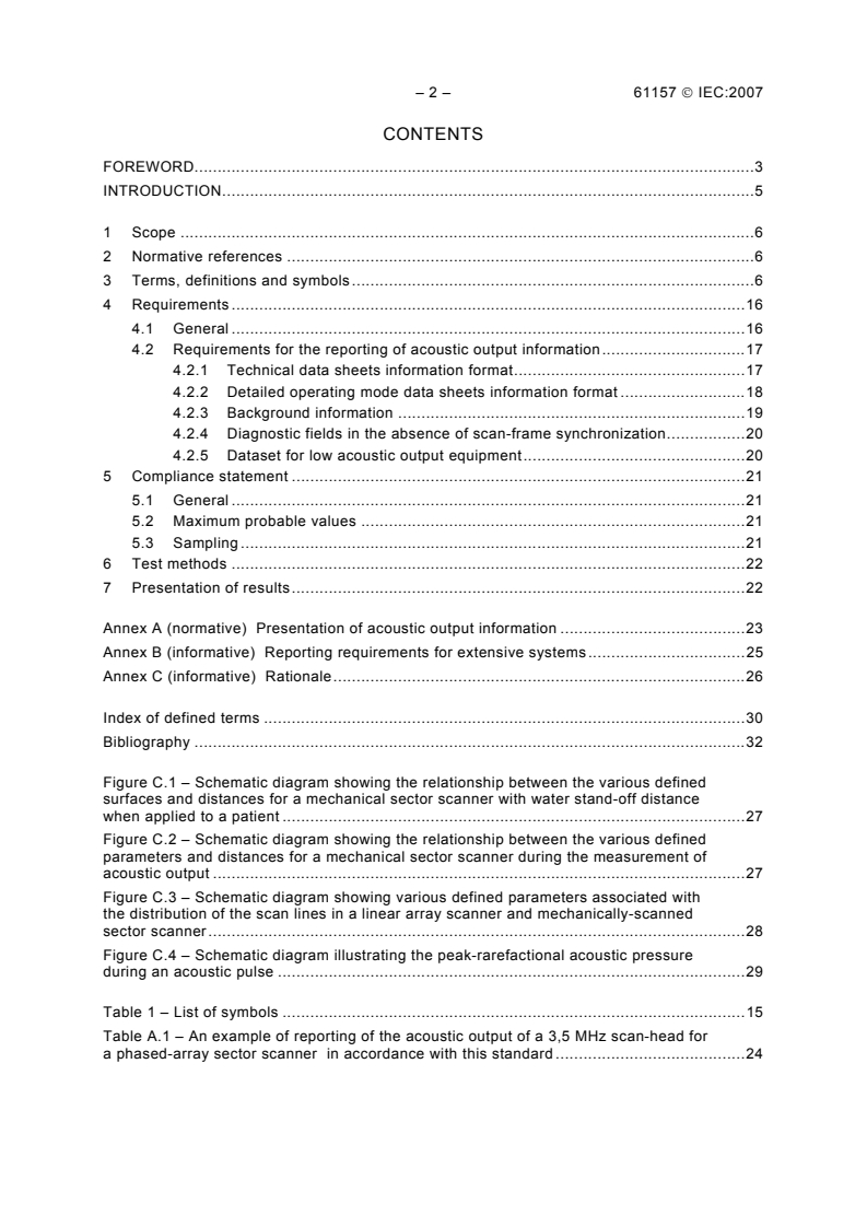 IEC 61157:2007 IEC 61157:2007 - Standard means for the reporting of the acoustic output of medical diagnostic ultrasonic equipment
Released:8/9/2007 - Page 4 preview