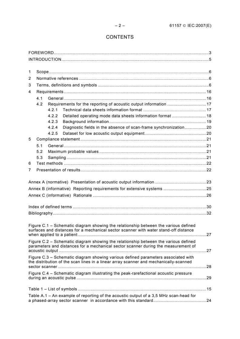 IEC 61157:2007 IEC 61157:2007 - Standard means for the reporting of the acoustic output of medical diagnostic ultrasonic equipment
Released:8/9/2007 - Page 4 preview