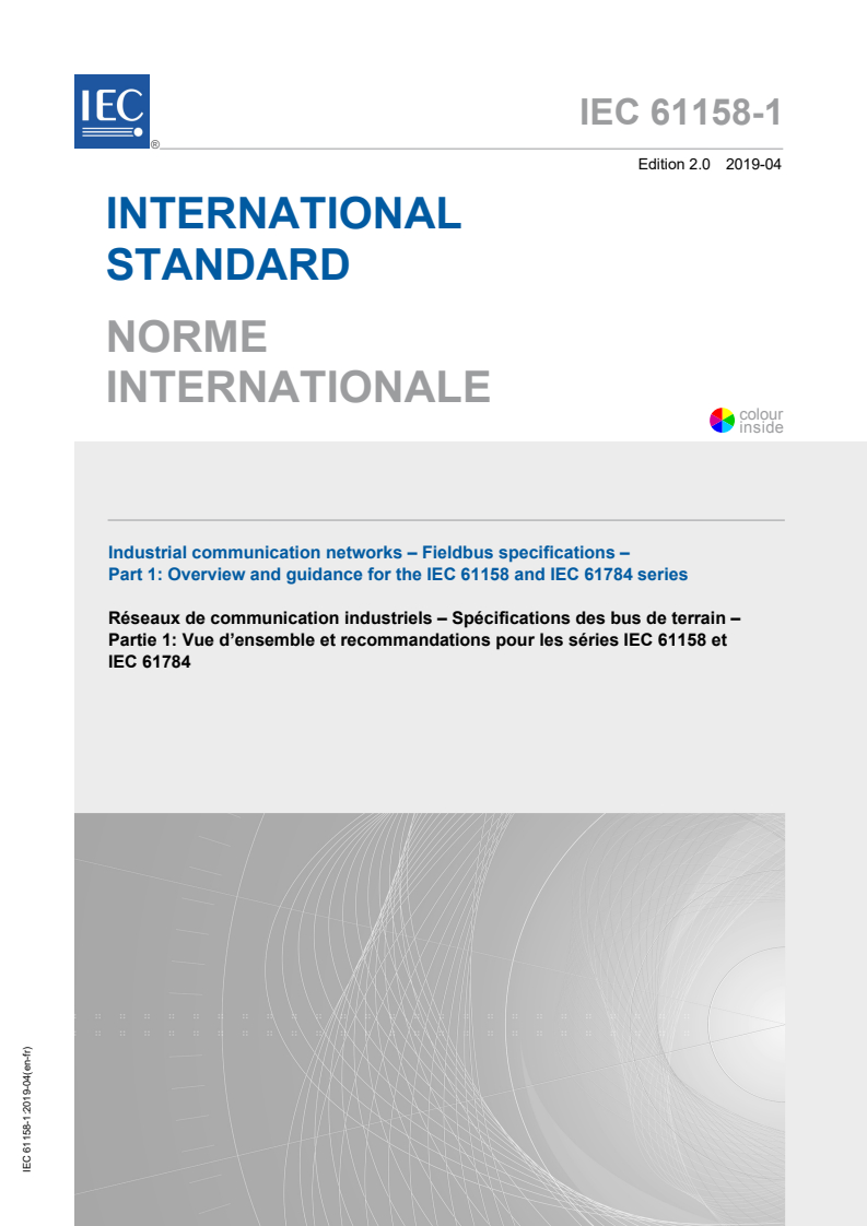 IEC 61158-1:2019 IEC 61158-1:2019 - Industrial communication networks - Fieldbus specifications - Part 1: Overview and guidance for the IEC 61158 and IEC 61784 series
Released:4/10/2019 - Page 1 preview