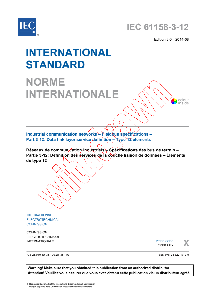 IEC 61158-3-12:2014 IEC 61158-3-12:2014 - Industrial communication networks - Fieldbus specifications - Part 3-12: Data-link layer service definition - Type 12 elements
Released:8/13/2014 - Page 3 preview