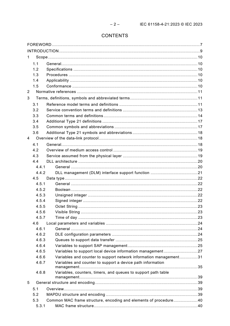 IEC 61158-4-21:2023 IEC 61158-4-21:2023 - Industrial communication networks - Fieldbus specifications - Part 4-21: Data-link layer protocol specification - Type 21 elements
Released:3/28/2023 - Page 4 preview