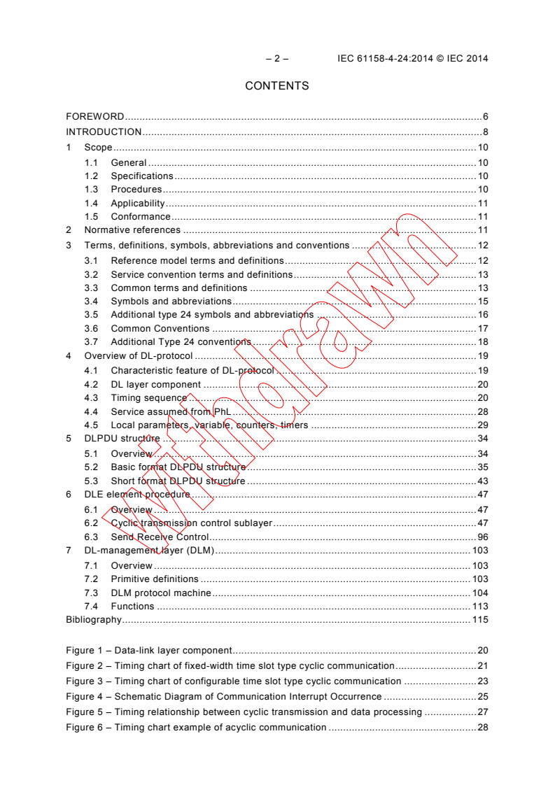 IEC 61158-4-24:2014 IEC 61158-4-24:2014 - Industrial communication networks - Fieldbus specifications - Part 4-24: Data-link layer protocol specification - Type 24 elements
Released:8/15/2014 - Page 4 preview