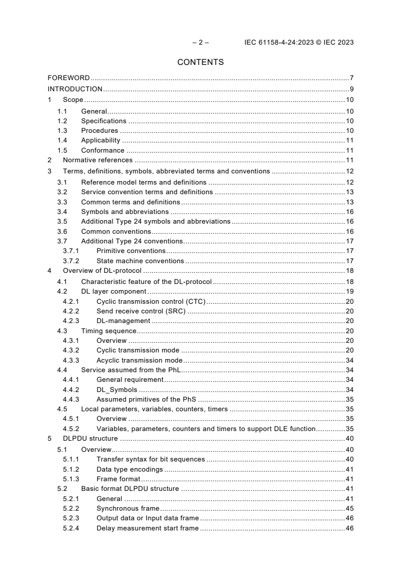 IEC 61158-4-24:2023 IEC 61158-4-24:2023 - Industrial communication networks - Fieldbus specifications - Part 4-24: Data-link layer protocol specification - Type 24 elements
Released:3/28/2023 - Page 4 preview