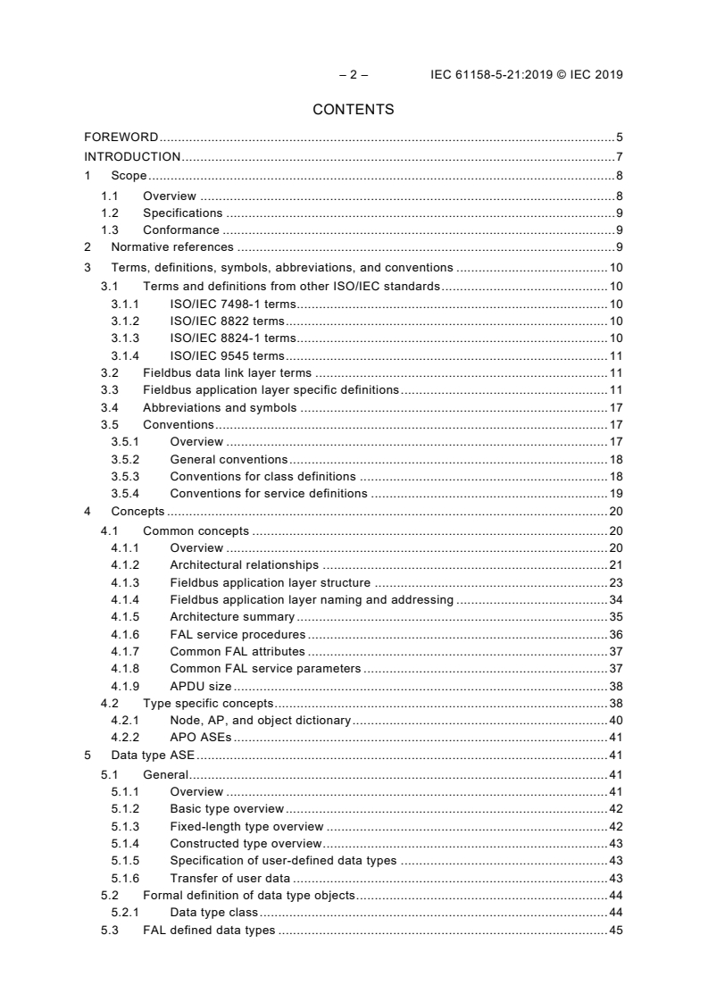 IEC 61158-5-21:2019 IEC 61158-5-21:2019 - Industrial communication networks - Fieldbus specifications - Part 5-21: Application layer service definition - Type 21 elements
Released:4/10/2019 - Page 4 preview