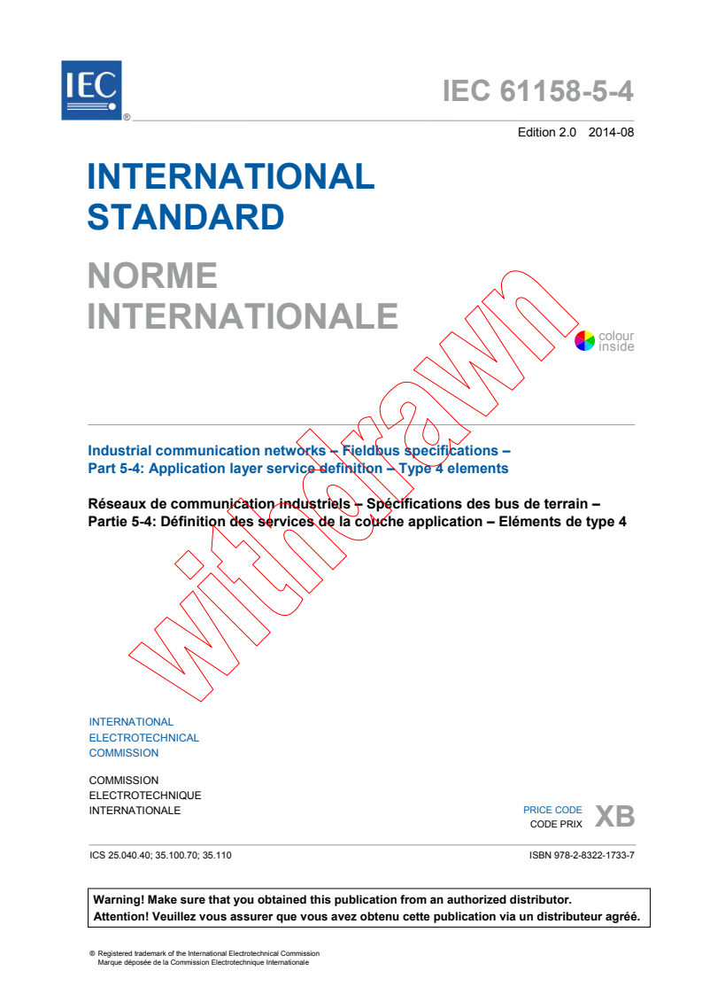 IEC 61158-5-4:2014 IEC 61158-5-4:2014 - Industrial communication networks - Fieldbus specifications - Part 5-4: Application layer service definition - Type 4 elements
Released:8/18/2014 - Page 3 preview