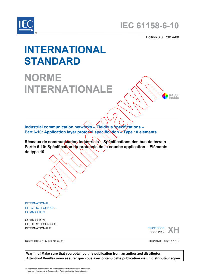 IEC 61158-6-10:2014 IEC 61158-6-10:2014 - Industrial communication networks - Fieldbus specifications - Part 6-10: Application layer protocol specification - Type 10 elements
Released:8/19/2014 - Page 3 preview