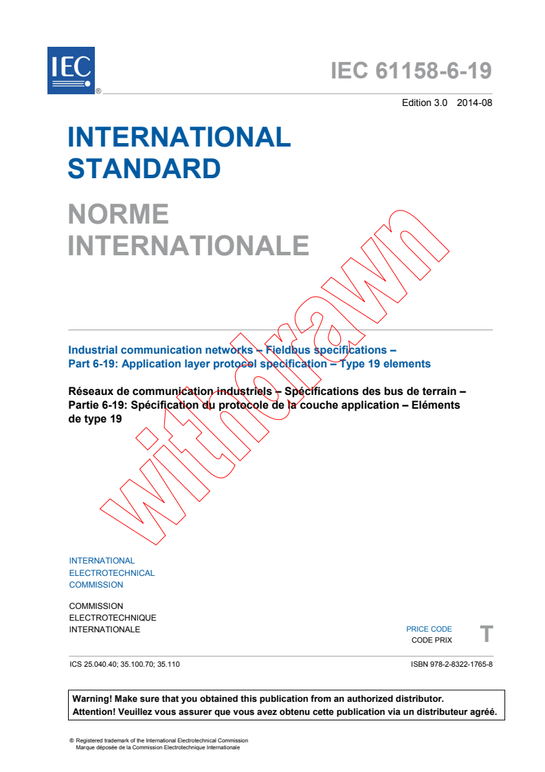 IEC 61158-6-19:2014 IEC 61158-6-19:2014 - Industrial communication networks - Fieldbus specifications - Part 6-19: Application layer protocol specification - Type 19 elements
Released:8/19/2014 - Page 3 preview