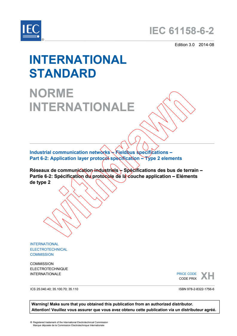 IEC 61158-6-2:2014 IEC 61158-6-2:2014 - Industrial communication networks - Fieldbus specifications - Part 6-2: Application layer protocol specification - Type 2 elements
Released:8/19/2014 - Page 3 preview