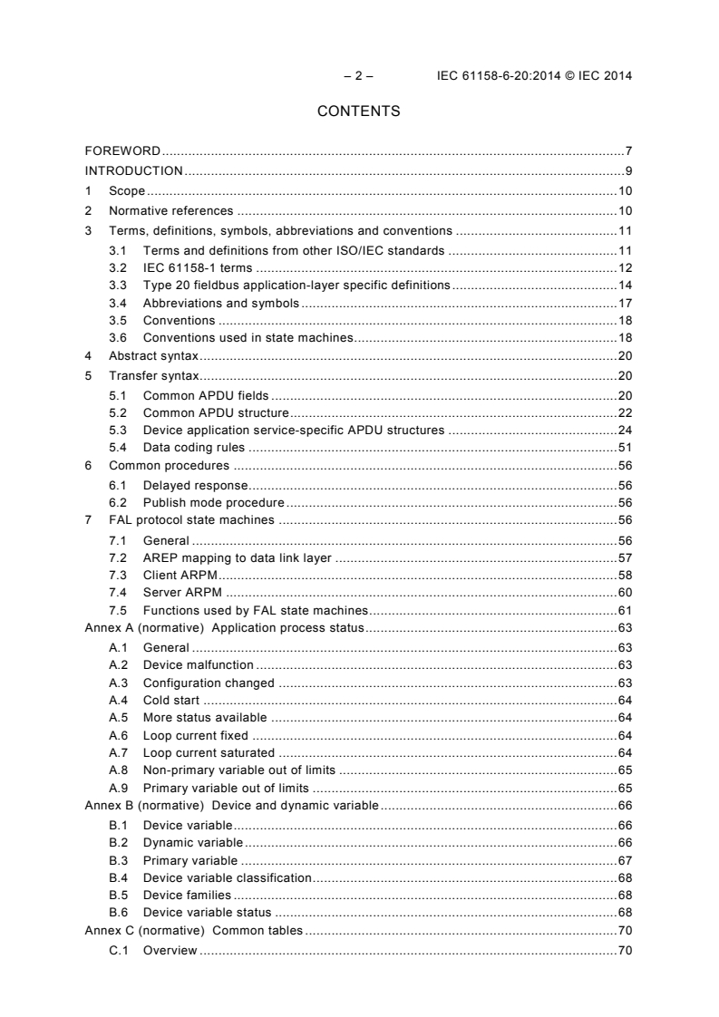 IEC 61158-6-20:2014 IEC 61158-6-20:2014 - Industrial communication networks - Fieldbus specifications - Part 6-20: Application layer protocol specification - Type 20 elements
Released:8/19/2014 - Page 4 preview