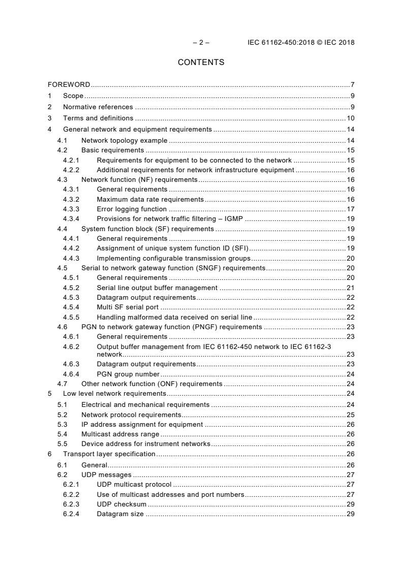 IEC 61162-450:2018 IEC 61162-450:2018 - Maritime navigation and radiocommunication equipment and systems - Digital interfaces - Part 450: Multiple talkers and multiple listeners - Ethernet interconnection
Released:5/4/2018 - Page 4 preview