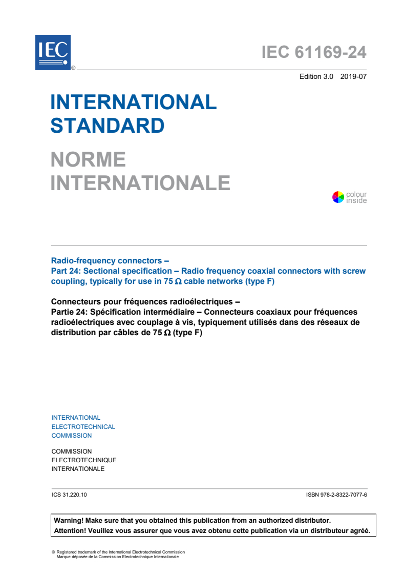 IEC 61169-24:2019 IEC 61169-24:2019 - Radio-frequency connectors - Part 24: Sectional specification - Radio frequency coaxial connectors with screw coupling, typically for use in 75 ? cable networks (type F)
Released:7/19/2019 - Page 3 preview