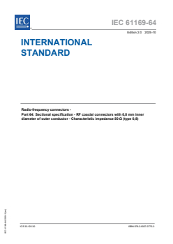 IEC 61169-64:2025 IEC 61169-64:2025 - Radio-frequency connectors - Part 64: Sectional specification - RF coaxial connectors with 0,8 mm inner diameter of outer conductor - Characteristic impedance 50 Ω (type 0,8)
Released:22. 10. 2025
Isbn:9782832707753 - Page 1 preview