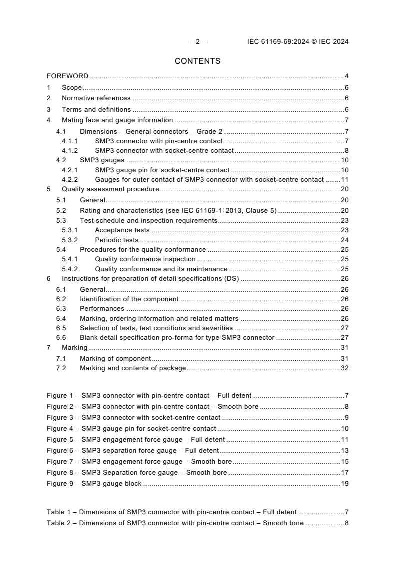 IEC 61169-69:2024 IEC 61169-69:2024 - Radio-frequency connectors - Part 69: Sectional specification for RF coaxial connectors with push on mating - Characteristic impedance 50 ? (type SMP3)
Released:6/12/2024 - Page 4 preview