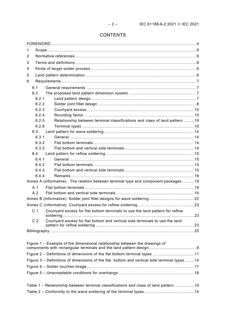 IEC 61188-6-2:2021 IEC 61188-6-2:2021 - Circuit boards and circuit board assemblies - Design and use - Part 6-2: Land pattern design - Description of land pattern for the most common surface mounted components (SMD)
Released:2/4/2021 - Page 4 preview