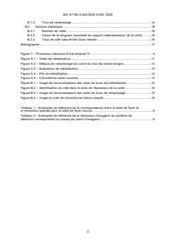IEC 61189-3-302:2025 IEC 61189-3-302:2025 - Méthodes d’essai pour les matériaux électriques, les cartes imprimées et autres structures d’interconnexion et ensembles – Partie 3-302: Détection des défauts de métallisation dans les cartes de circuits imprimés nus par tomographie informatisée (TI)
Released:22. 10. 2025
Isbn:9782832707777 - Page 4 preview