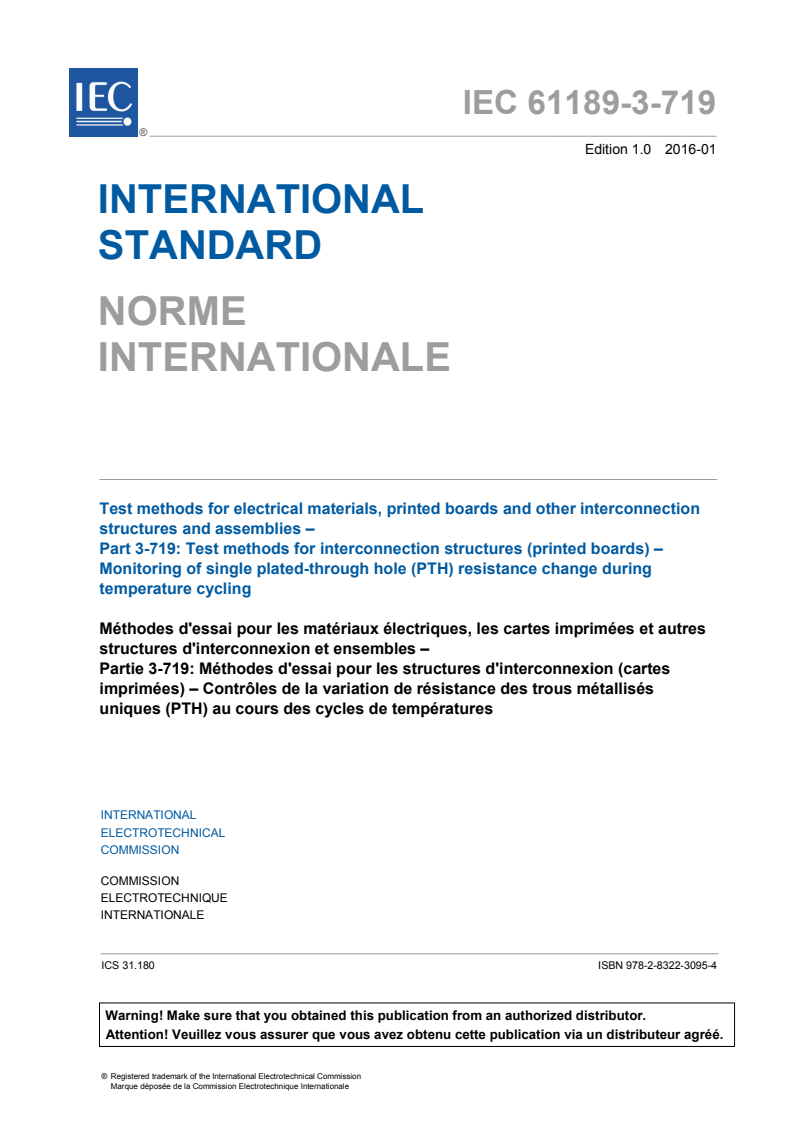 IEC 61189-3-719:2016 IEC 61189-3-719:2016 - Test methods for electrical materials, printed boards and other interconnection structures and assemblies - Part 3-719: Test methods for interconnection structures (printed boards) - Monitoring of single plated-through hole (PTH) resistance change during temperature cycling
Released:1/5/2016 - Page 3 preview