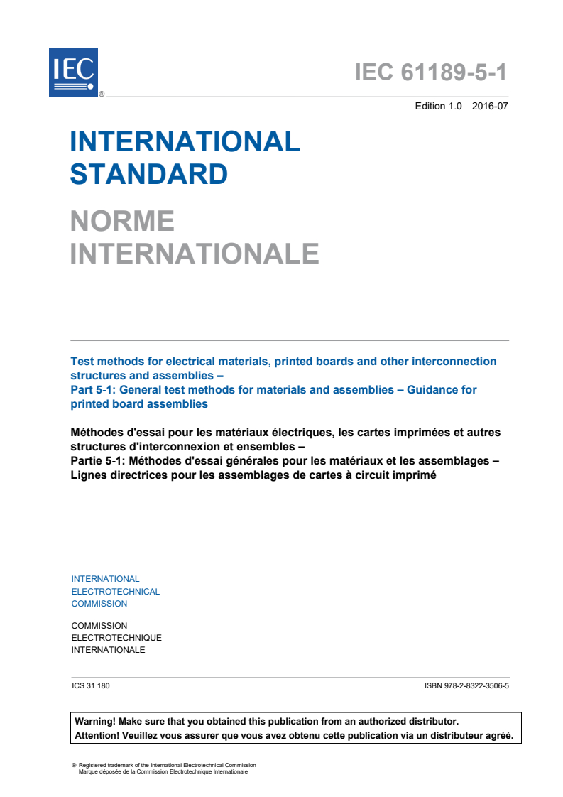 IEC 61189-5-1:2016 IEC 61189-5-1:2016 - Test methods for electrical materials, printed boards and other interconnection structures and assemblies - Part 5-1: General test methods for materials and assemblies - Guidance for printed board assemblies
Released:7/5/2016 - Page 3 preview