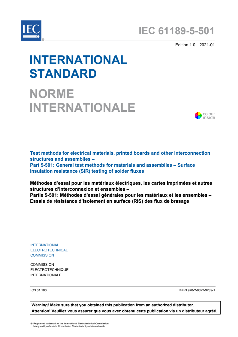 IEC 61189-5-501:2021 IEC 61189-5-501:2021 - Test methods for electrical materials, printed boards and other interconnection structures and assemblies - Part 5-501: General test methods for materials and assemblies - Surface insulation resistance (SIR) testing of solder fluxes
Released:1/26/2021 - Page 3 preview