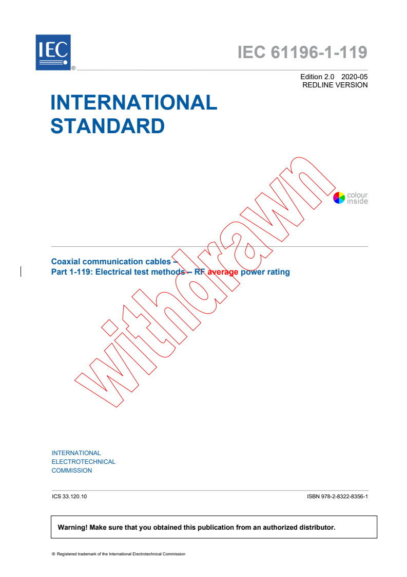 IEC 61196-1-119:2020 IEC 61196-1-119:2020 RLV - Coaxial communication cables - Part 1-119: Electrical test methods - RF average power rating
Released:5/12/2020 - Page 3 preview