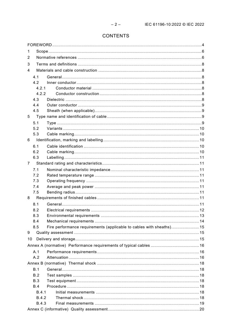 IEC 61196-10:2022 IEC 61196-10:2022 - Coaxial communication cables - Part 10: Sectional specification for semi-rigid cables with fluoropolymer dielectric
Released:11/23/2022 - Page 4 preview