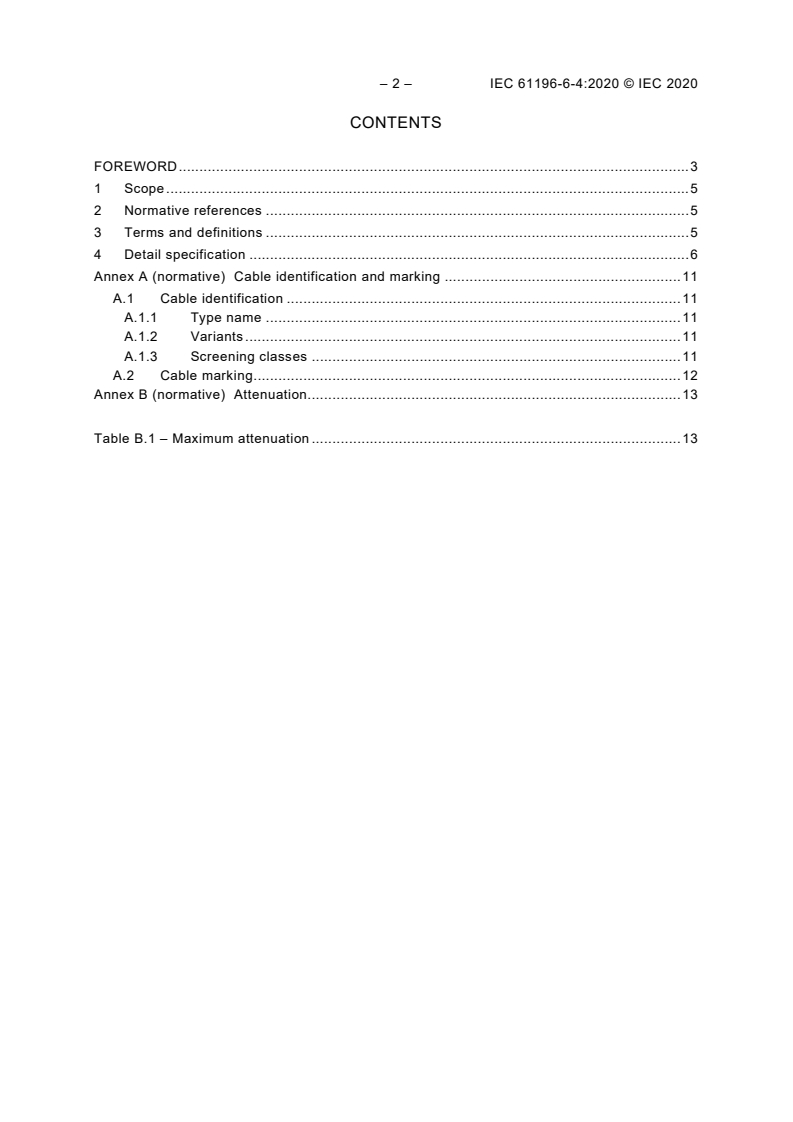 IEC 61196-6-4:2020 IEC 61196-6-4:2020 - Coaxial communication cables - Part 6-4: Detail specification for 75-7 type CATV drop cables
Released:5/27/2020 - Page 4 preview