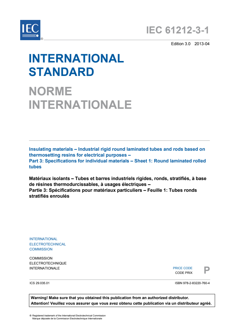 IEC 61212-3-1:2013 IEC 61212-3-1:2013 - Insulating materials - Industrial rigid round laminated tubes and rods based on thermosetting resins for electrical purposes - Part 3: Specifications for individual materials - Sheet 1: Round laminated rolled tubes
Released:4/29/2013 - Page 3 preview