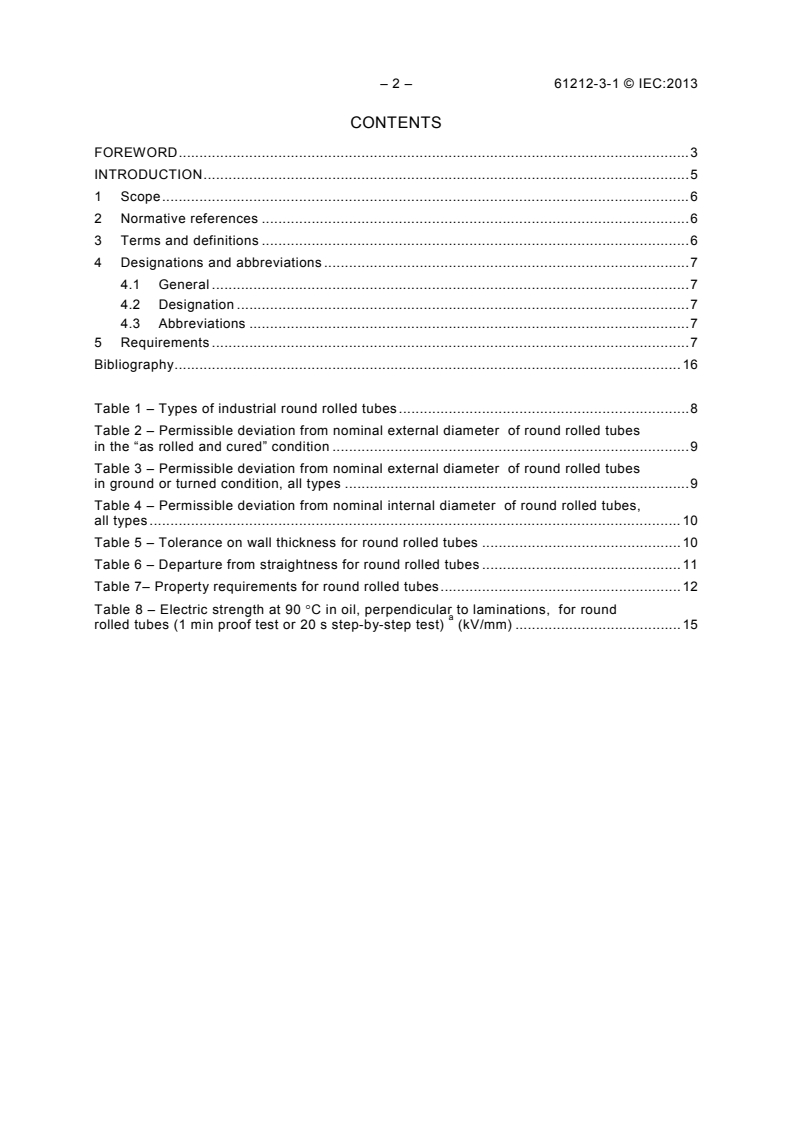 IEC 61212-3-1:2013 IEC 61212-3-1:2013 - Insulating materials - Industrial rigid round laminated tubes and rods based on thermosetting resins for electrical purposes - Part 3: Specifications for individual materials - Sheet 1: Round laminated rolled tubes
Released:4/29/2013 - Page 4 preview