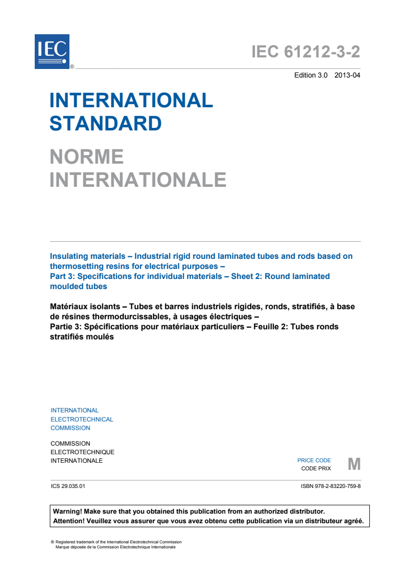 IEC 61212-3-2:2013 IEC 61212-3-2:2013 - Insulating materials - Industrial rigid round laminated tubes and rods based on thermosetting resins for electrical purposes - Part 3: Specifications for individual materials - Sheet 2: Round laminated moulded tubes
Released:4/29/2013 - Page 3 preview