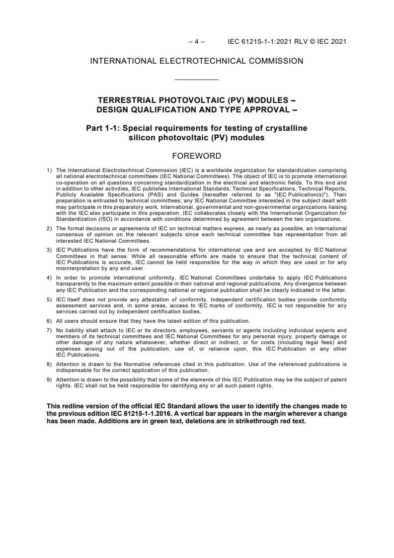 IEC 61215-1-1:2021 IEC 61215-1-1:2021 RLV - Terrestrial photovoltaic (PV) modules - Design qualification and type approval - Part 1-1: Special requirements for testing of crystalline silicon photovoltaic (PV) modules
Released:2/23/2021 - Page 4 preview