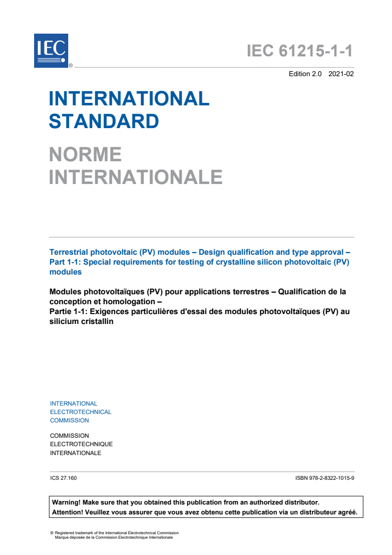 IEC 61215-1-1:2021 IEC 61215-1-1:2021 - Terrestrial photovoltaic (PV) modules - Design qualification and type approval - Part 1-1: Special requirements for testing of crystalline silicon photovoltaic (PV) modules
Released:2/23/2021 - Page 3 preview