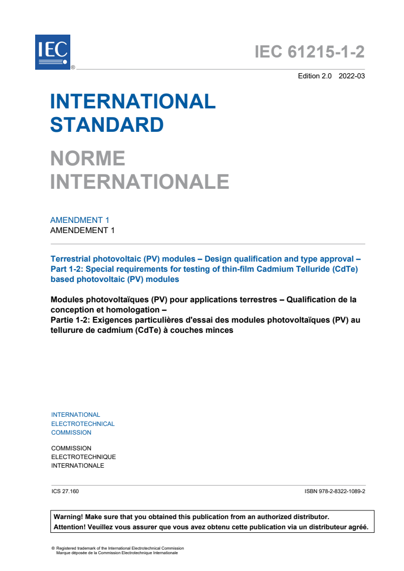 IEC 61215-1-2:2021/AMD1:2022 IEC 61215-1-2:2021/AMD1:2022 - Amendment 1 - Terrestrial photovoltaic (PV) modules - Design qualification and type approval - Part 1-2: Special requirements for testing of thin-film Cadmium Telluride (CdTe) based photovoltaic (PV) modules
Released:3/28/2022 - Page 3 preview