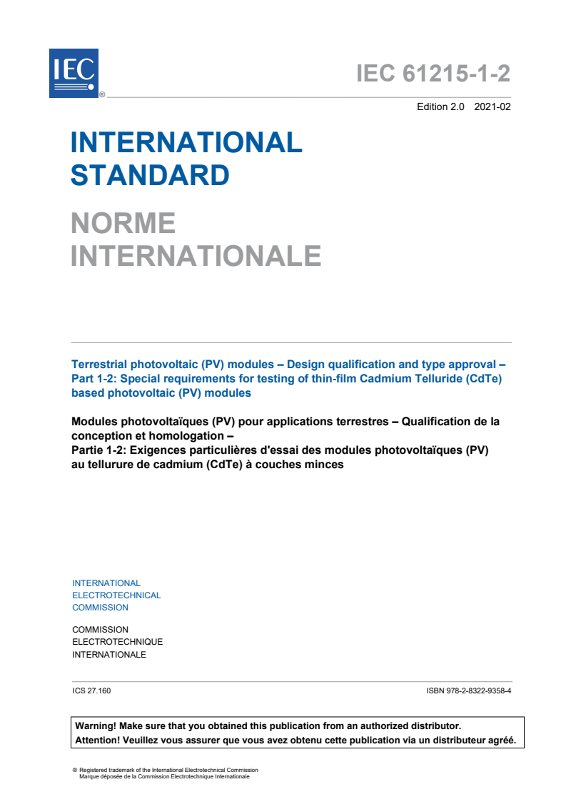 IEC 61215-1-2:2021 IEC 61215-1-2:2021 - Terrestrial photovoltaic (PV) modules - Design qualification and type approval - Part 1-2: Special requirements for testing of thin-film Cadmium Telluride (CdTe) based photovoltaic (PV) modules
Released:2/9/2021 - Page 3 preview