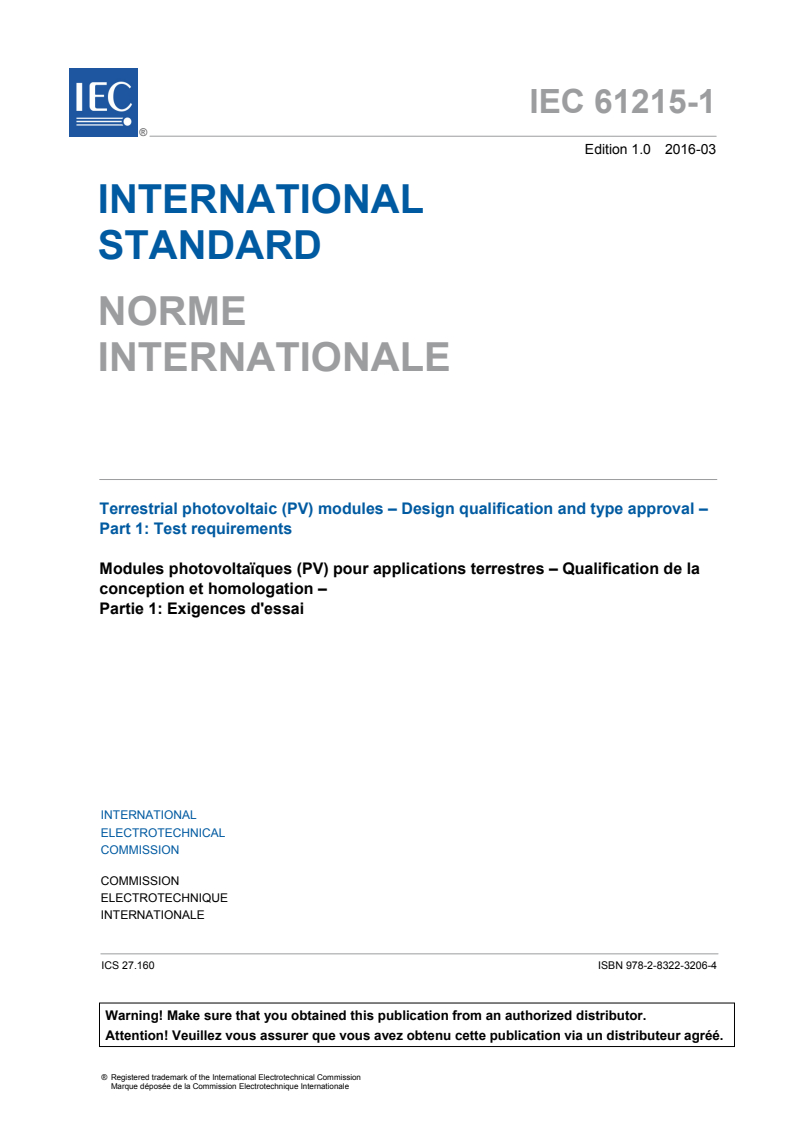 IEC 61215-1:2016 IEC 61215-1:2016 - Terrestrial photovoltaic (PV) modules - Design qualification and type approval - Part 1: Test requirements
Released:3/9/2016 - Page 3 preview