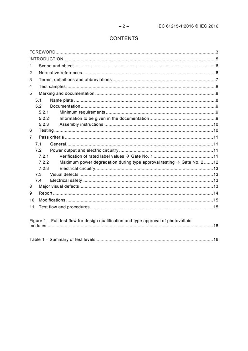 IEC 61215-1:2016 IEC 61215-1:2016 - Terrestrial photovoltaic (PV) modules - Design qualification and type approval - Part 1: Test requirements
Released:3/9/2016 - Page 4 preview