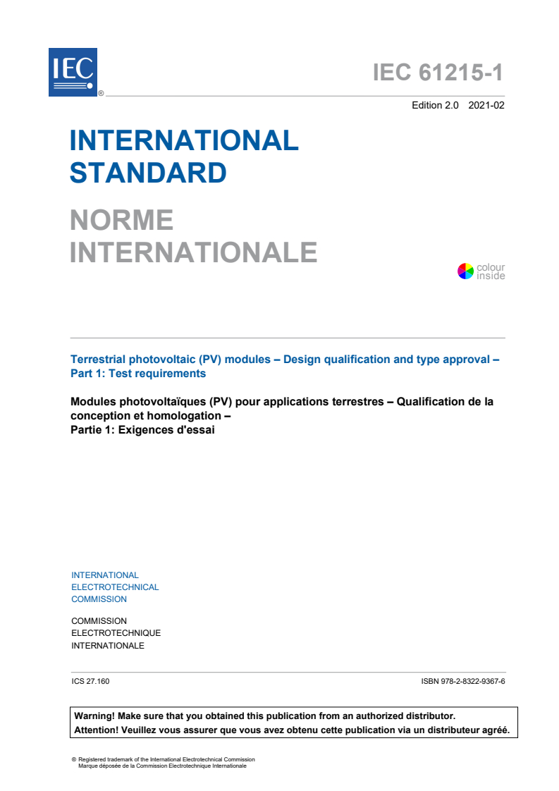 IEC 61215-1:2021 IEC 61215-1:2021 - Terrestrial photovoltaic (PV) modules - Design qualification and type approval - Part 1: Test requirements
Released:2/23/2021 - Page 3 preview