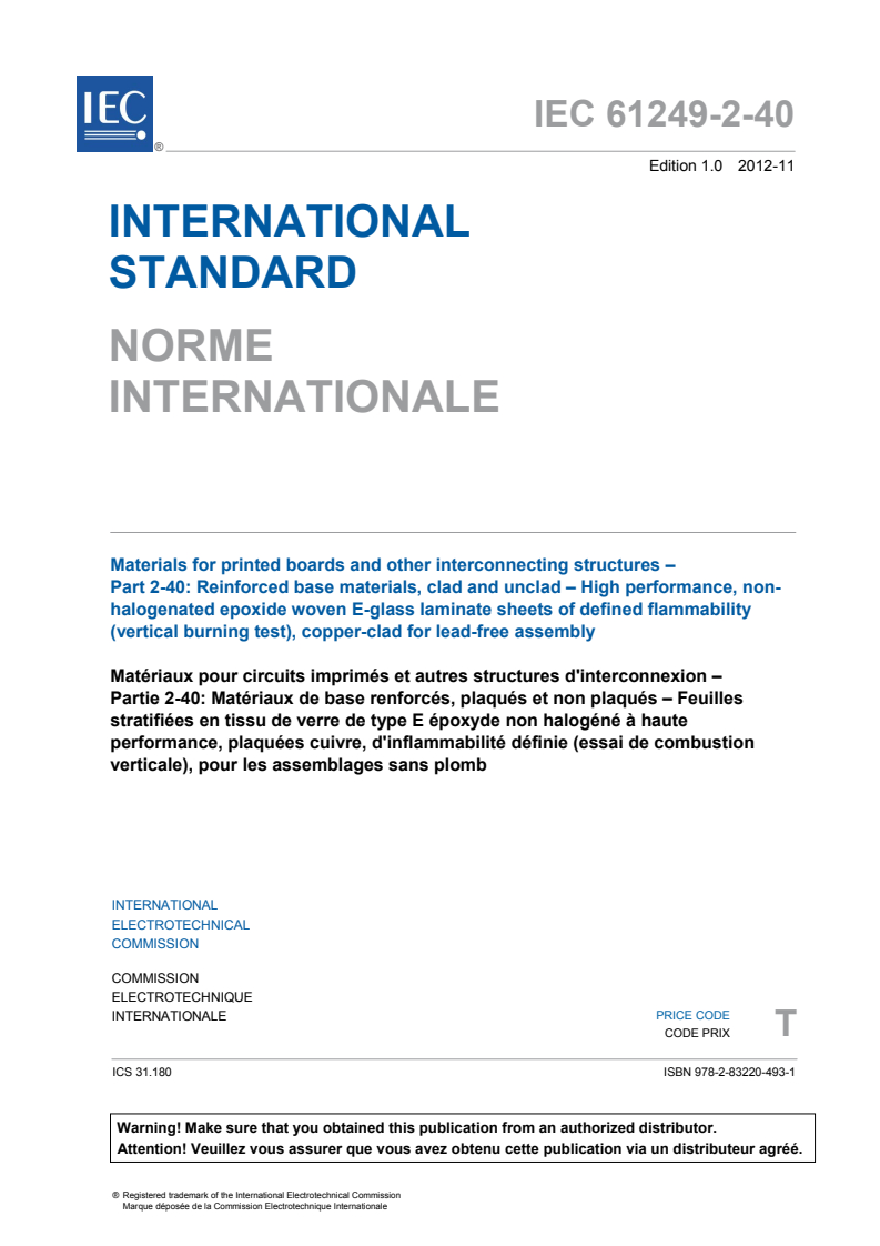 IEC 61249-2-40:2012 IEC 61249-2-40:2012 - Materials for printed boards and other interconnecting structures - Part 2-40: Reinforced base materials, clad and unclad - High performance, non-halogenated epoxide woven E-glass laminate sheets of defined flammability (vertical burning test), copper-clad for lead-free assembly
Released:11/29/2012 - Page 3 preview