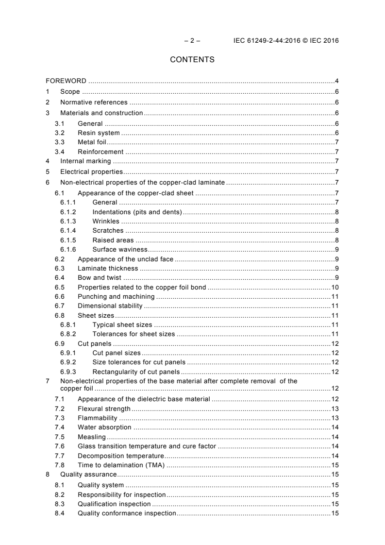IEC 61249-2-44:2016 IEC 61249-2-44:2016 - Materials for printed boards and other interconnecting structures - Part 2-44: Reinforced base materials clad and unclad - Non-halogenated epoxide non-woven/woven E-glass reinforced laminate sheets of defined flammability (vertical burning test), copper-clad for lead-free assembly
Released:5/12/2016 - Page 4 preview